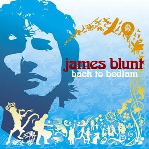 Back to Bedlam - James Blunt