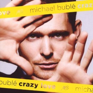 Crazy Love - Michael Buble
