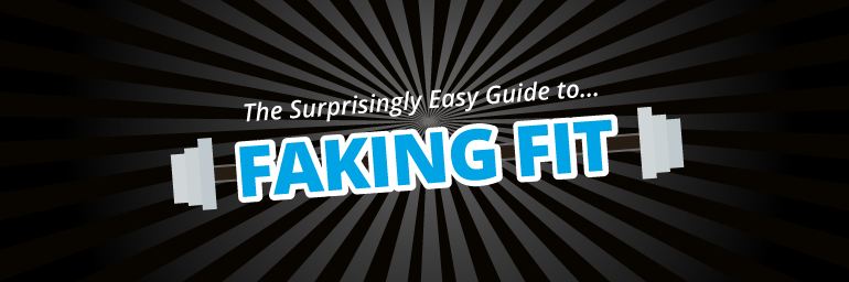 Faking Fit