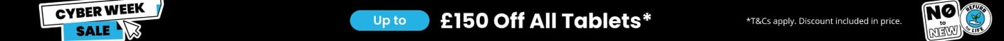 Cyber Week - Up To £150 Off All Tablets