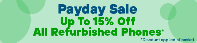 Payday Sale 15% Off Refurbished Phones