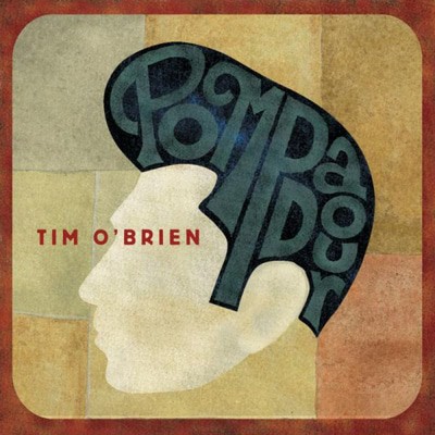 Tim O'Brien - Pompadour CD Album - Used