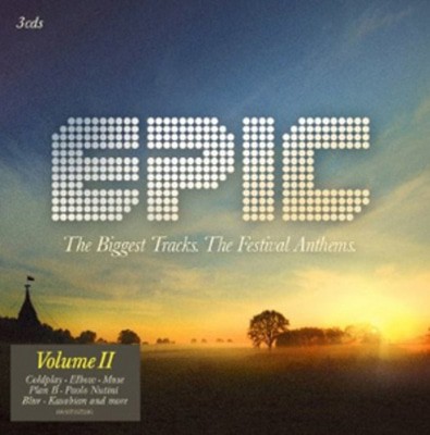 Various Artists - Epic: The Biggest Tracks. The Festival Anthems - Volume 2 CD Album - Used