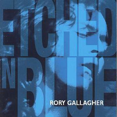 Rory Gallagher - Etched in Blue CD Album - Used