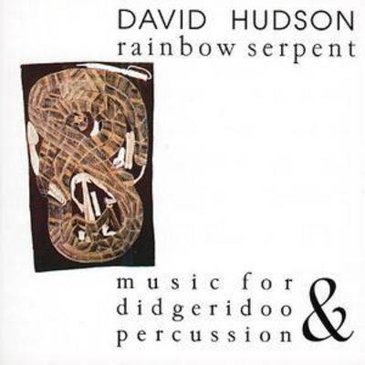 David Hudson - Rainbow Serpent CD Album - Used