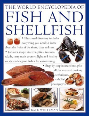 The world encyclopedia of fish and shellfish - Kate Whiteman - Paperback - Used
