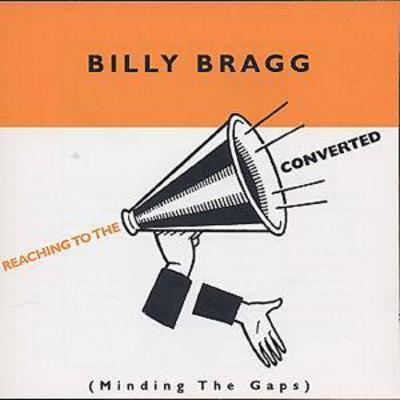 Billy Bragg - Reaching To The Converted: (Minding The Gaps) CD Album - Used
