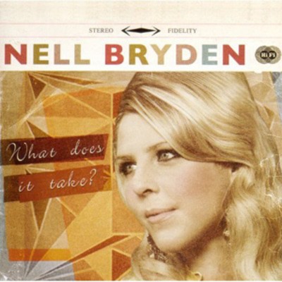 Nell Bryden - What Does It Take? CD Album - Used