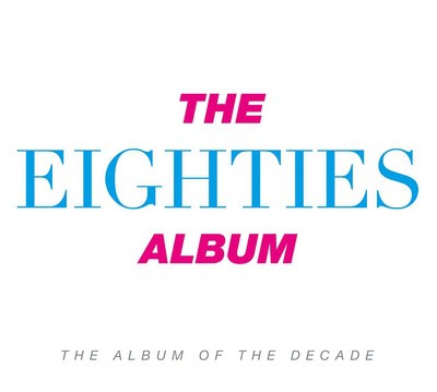 Various Artists - The Eighties Album CD Album - Used