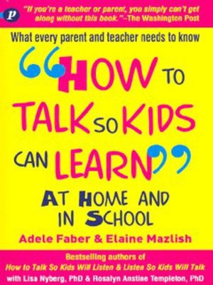 "How to talk so kids can learn" - Adele Faber - Paperback - Used