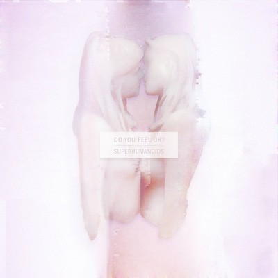 Superhumanoids - Do You Feel Ok? CD Album - Used