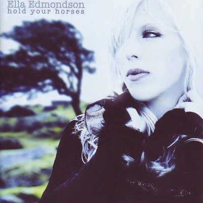 Ella Edmondson - Hold Your Horses CD Album - Used