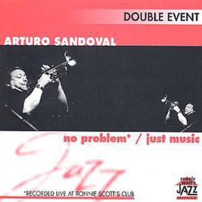 Arturo Sandoval - No Problem/Just Music CD Album - Used