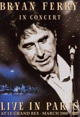 Bryan Ferry: In Concert - Live in Paris at Le Grand Rex - DVD - Used