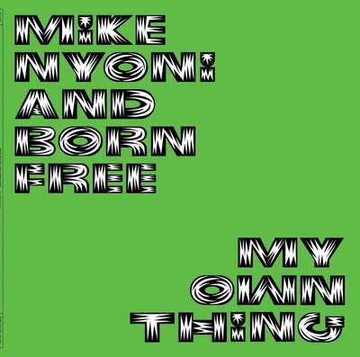 Mike Nyoni and Born Free - My Own Thing CD Album - Used