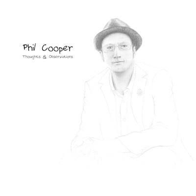 Phil Cooper - Thoughts & Observations CD Album - Used