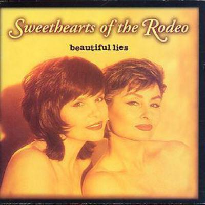Sweethearts of the Rodeo - Beautiful Lies CD Album - Used