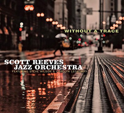 Scott Reeves Jazz Orchestra - Without a Trace CD Album - Used