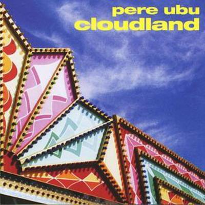 Pere Ubu - Cloudland CD Album - Used
