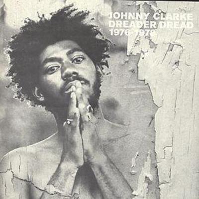 Johnny Clarke - Dreader Dread 1976-1978 CD Album - Used
