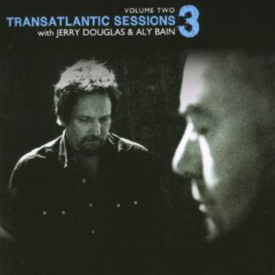 Various Artists - Transatlantic Sessions 3: With Jerry Douglas & Aly Bain - Volume 2 CD Album - Used