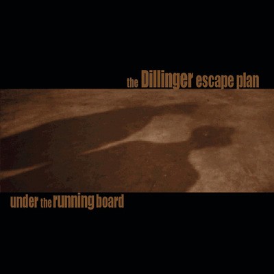 The Dillinger Escape Plan - Under the Running Board CD Album - Used