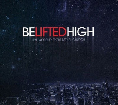 Bethel Music - Be Lifted High CD Album - Used
