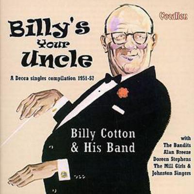 Billy Cotton - Singles Compilation - Bob's Your Uncle CD Album - Used