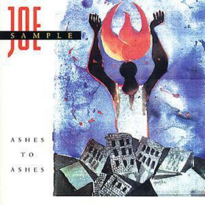 Joe Sample - Ashes to Ashes CD Album - Used