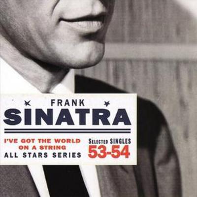 Frank Sinatra - I've Got the World On a String 1953 - 54 CD Album - Used