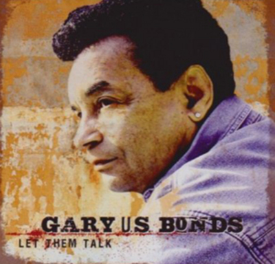 Gary U.S. Bonds - Let Them Talk CD Album - Used