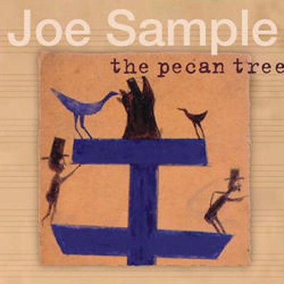 Joe Sample - Pecan Tree CD Album - Used