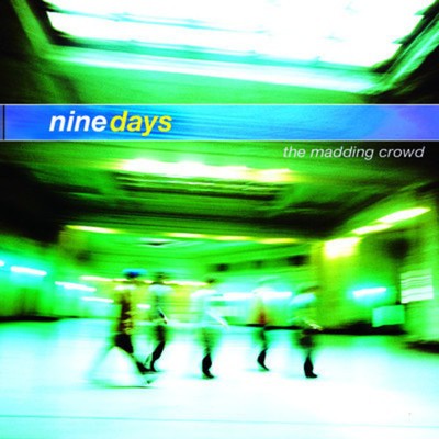 Nine Days - The Madding Crowd CD Album - Used