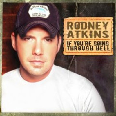 Rodney Atkins - If You're Going Through Hell CD Album - Used