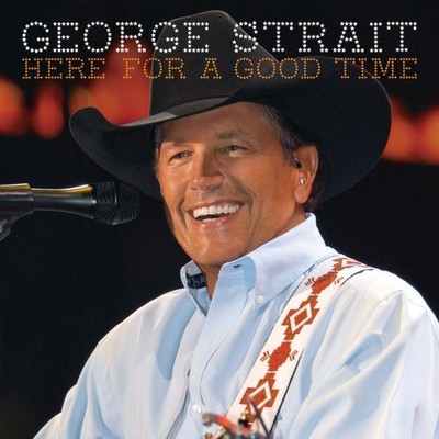 George Strait - Here for a Good Time CD Album - Used