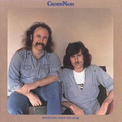 Crosby & Nash - Whistling Down the Wire CD Album - Used