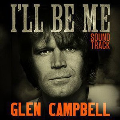Glen Campbell - Glen Campbell: I'll Be Me (Original Soundtrack) CD Album - Used