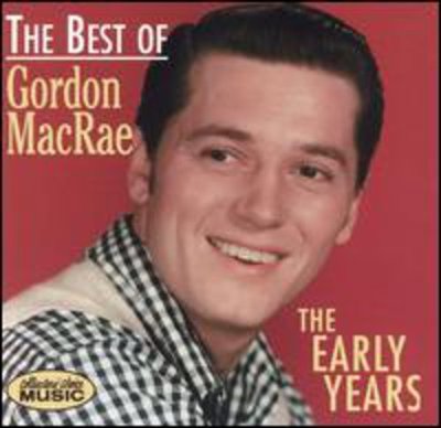Gordon Macrae - Early Years CD Album - Used