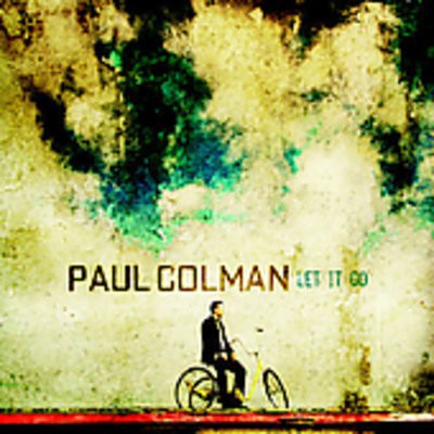 Paul Colman - Let It Go CD Album - Used