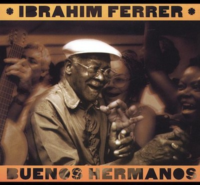 Ibrahim Ferrer - Buenos Hermanos CD Album - Used