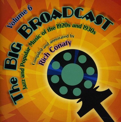 Various Artists - The Big Broadcast: Jazz and Popular Music Of The 1920s and 1930s, Vol. CD Album - Used
