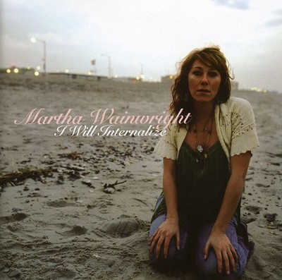 Martha Wainwright - I Will Internalize CD Album - Used