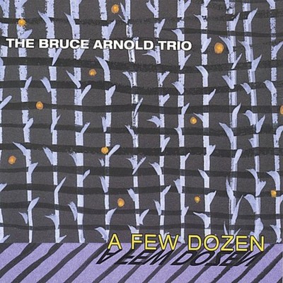 Bruce Arnold - Few Dozen CD Album - Used
