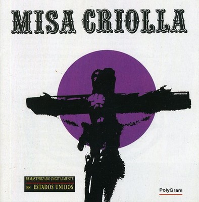 Ariel Ramirez - Misa Criolla (Remasterizado) CD Album - Used