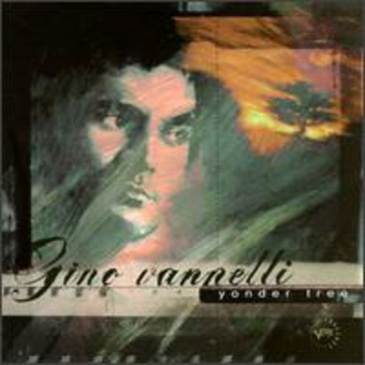 Gino Vannelli - Yonder Tree CD Album - Used
