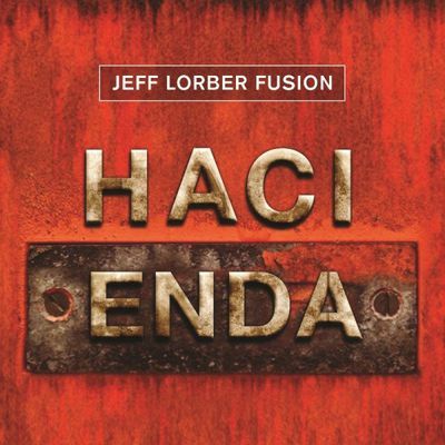 Jeff Lorber Fusion - Hacienda CD Album - Used