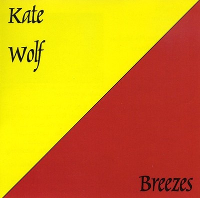 Kate Wolf - Breezes CD Album - Used