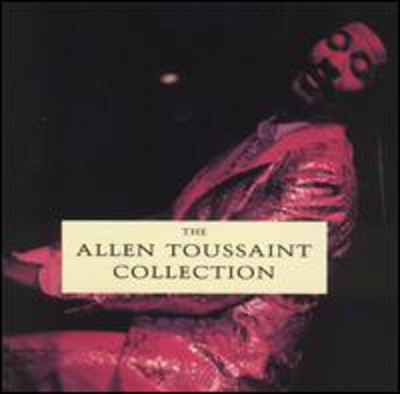 Allen Toussaint - Allen Toussaint Collection CD Album - Used