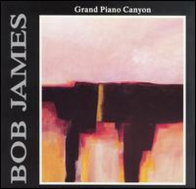 Bob James - Grand Piano Canyon CD Album - Used