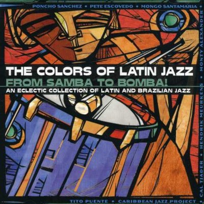 Various Artists - Colors of Latin Jazz: From Samba to Bomba / Various CD Album - Used